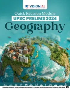 VisionIAS Geography 2024 Quick Revision Module