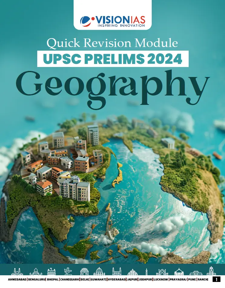 VisionIAS Geography 2024 Quick Revision Module