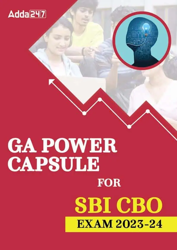 GA Power Capsule for SBI CBO Exam 2024 - Adda247 [English Medium]