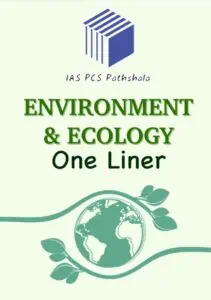 Environment & Ecology One Liner - IAS PCS Pathshala [English Medium]