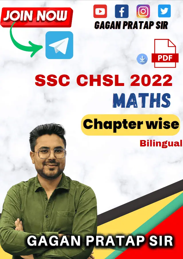 SSC CHSL 2022 Complete Chapterwise Maths Questions - Gagan Pratap Sir [Bilingual]