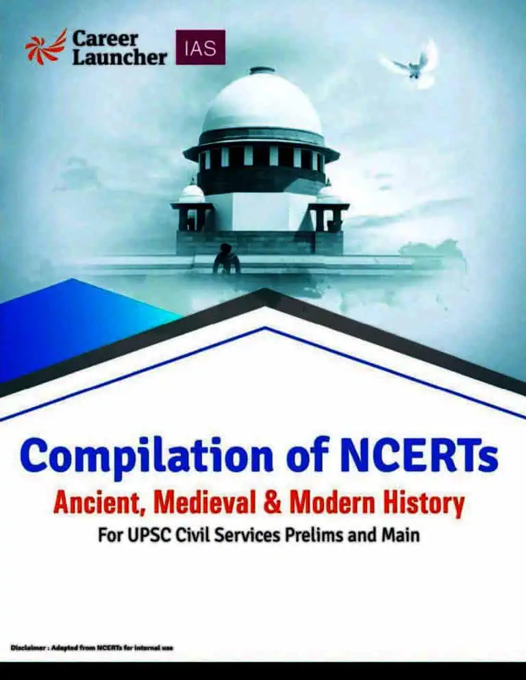 Compilation of NCERTs Ancient, Medieval & Modern History for UPSC - Career Launcher IAS