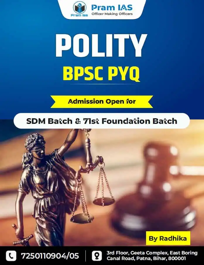 INDIAN POLITY BPSC PYQ by Radhika Mam - Pram IAS [English Medium]