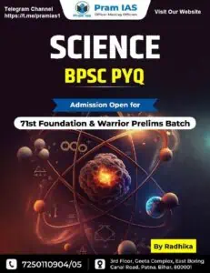 SCIENCE BPSC PYQ by Radhika Mam - Pram IAS [English Medium]