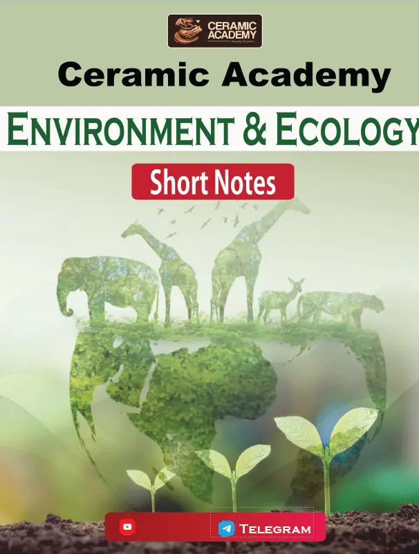 Environment & Ecology Short Notes - Ceramic Academy [Hindi Medium]